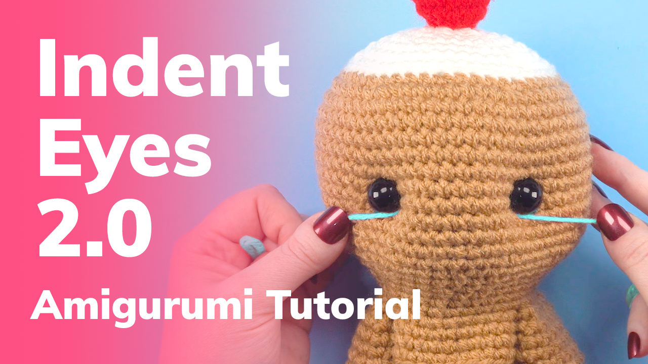 How to Indent Amigurumi Eyes