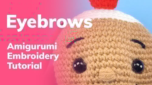 How to Embroider Eyebrows for Amigurumi