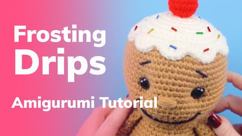 How to crochet the frosting drips for Gumdrop the Gingerbread Man