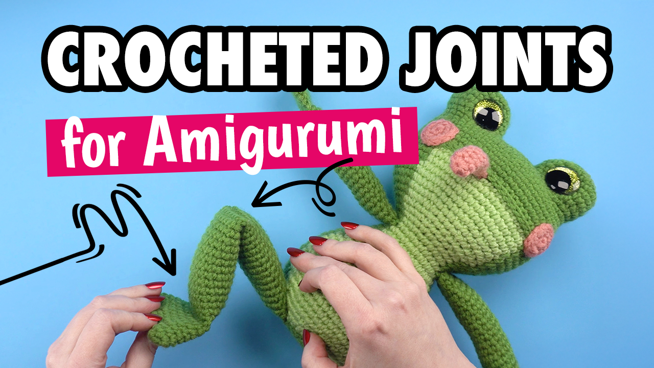 How to Crochet Joints for Amigurumi