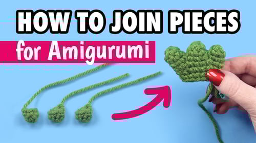 How to Join Pieces for Amigurumi